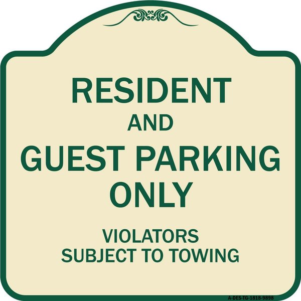 Signmission Designer Series-Resident And Guest Parking Only Violators Subject To Towing, 18" x 18", TG-1818-9898 A-DES-TG-1818-9898